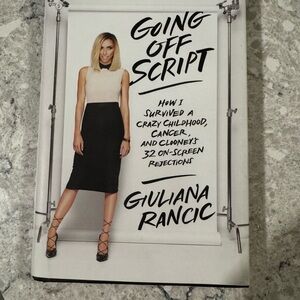 Going Off Script by Guiliana Rancic